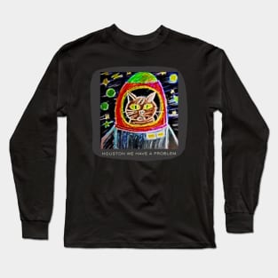 Houston We Have A Problem Long Sleeve T-Shirt